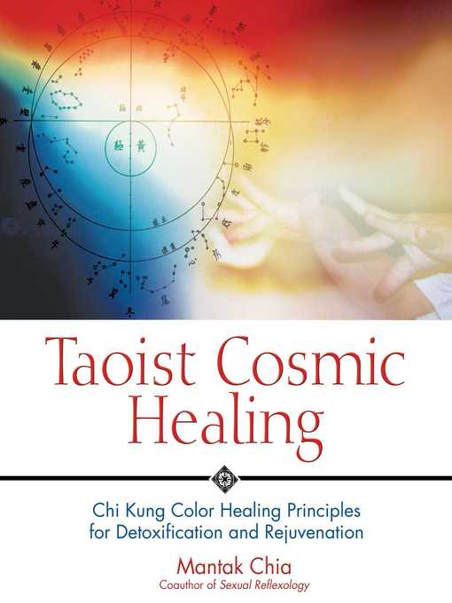 Title details for Taoist Cosmic Healing by Mantak Chia - Available